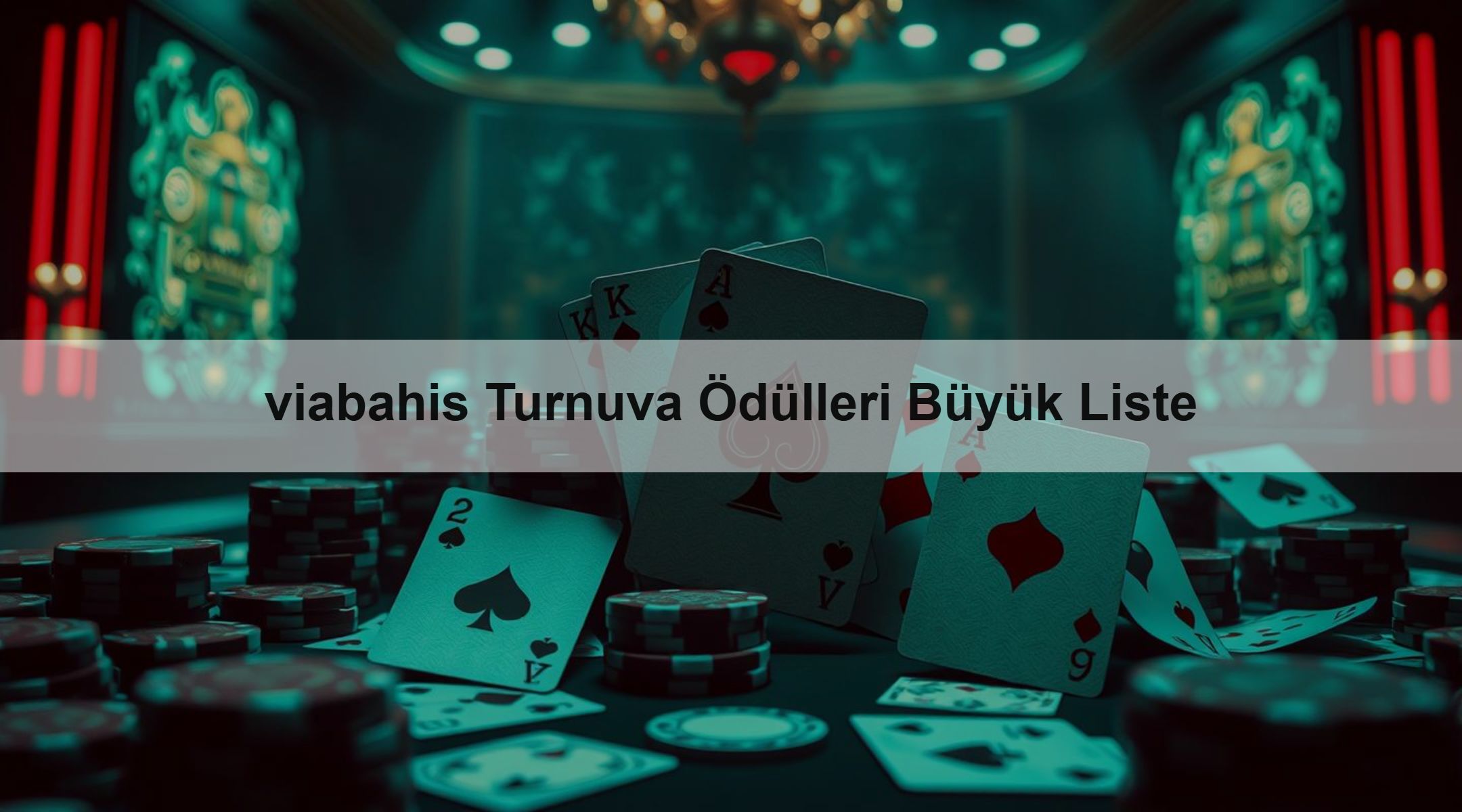 viabahis Turnuva Ödülleri Büyük Liste