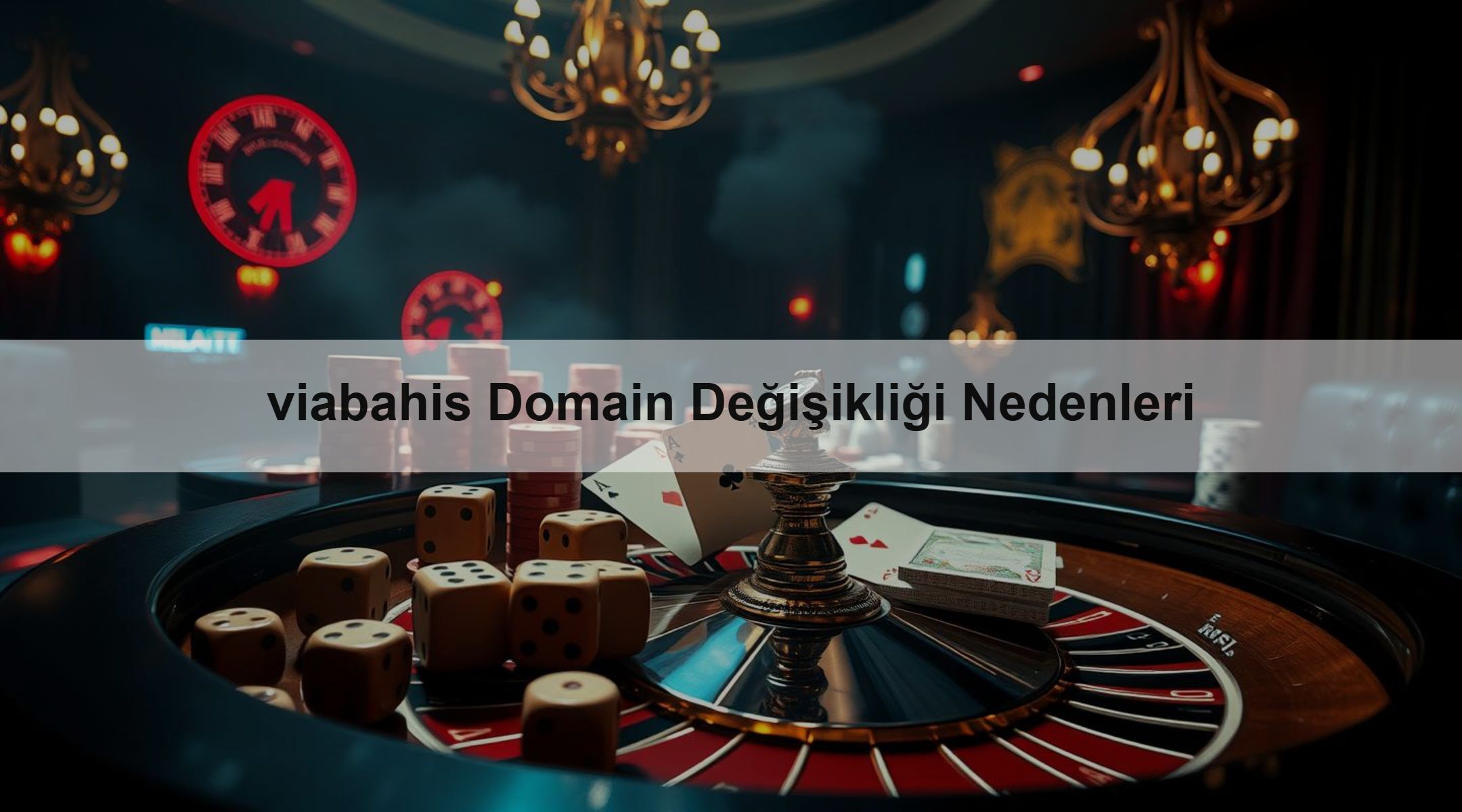 viabahis Domain Değişikliği Nedenleri