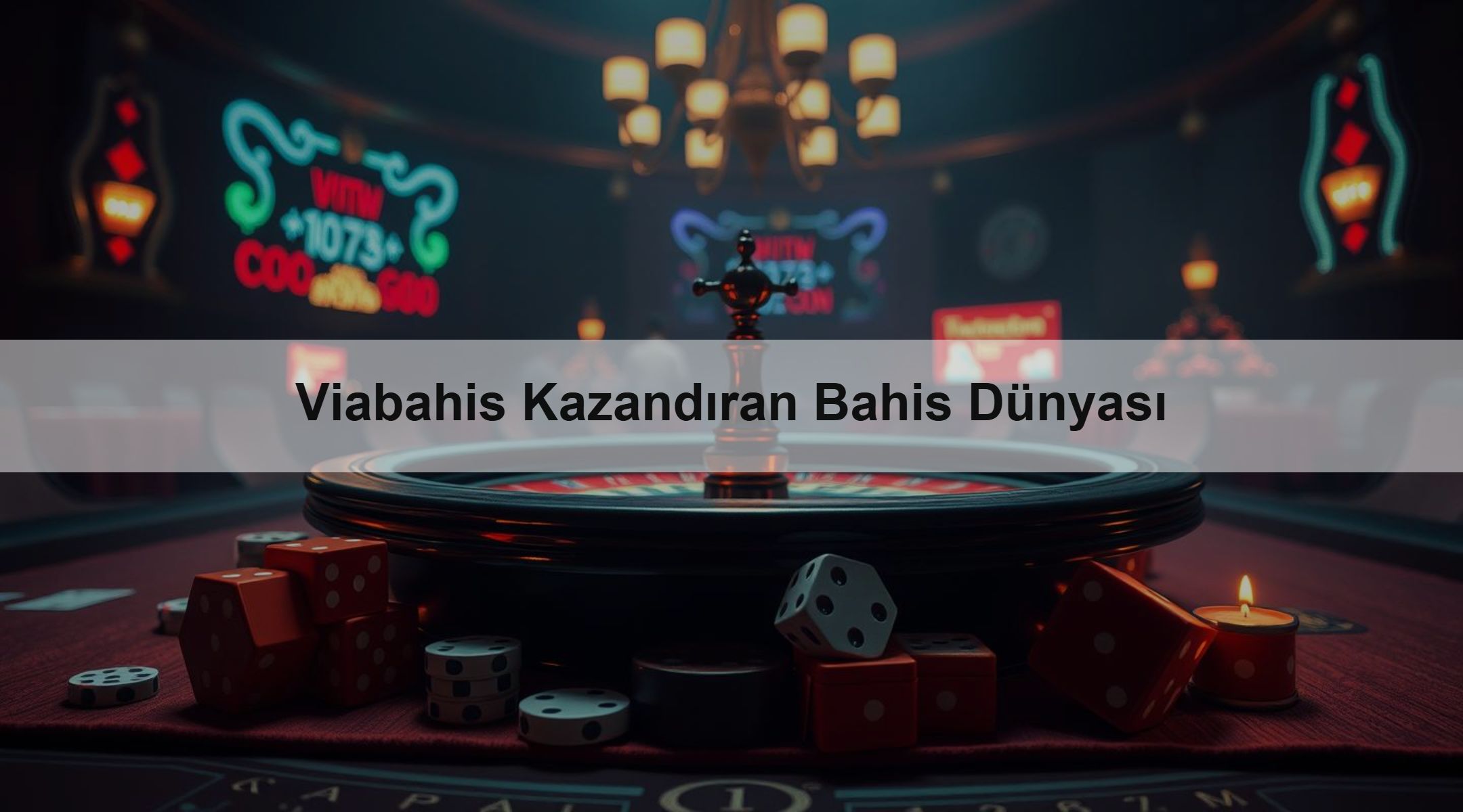 Viabahis Kazandıran Bahis Dünyası