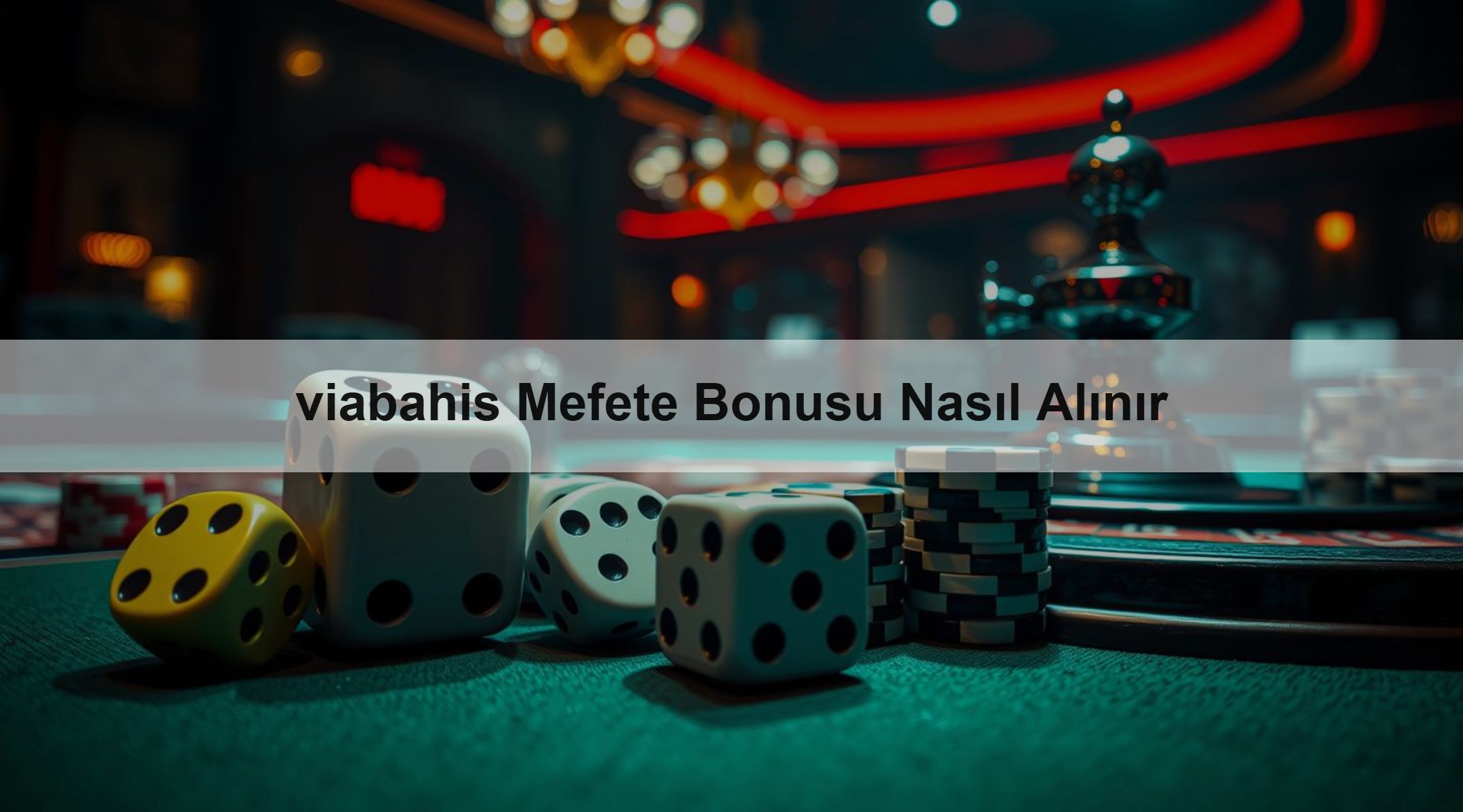 viabahis Mefete Bonusu Nasıl Alınır